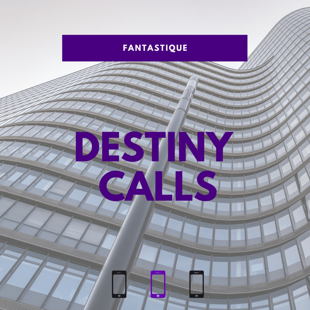 Destiny Calls